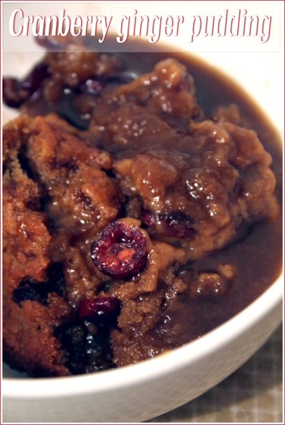 Cranberry-ginger caramel pudding