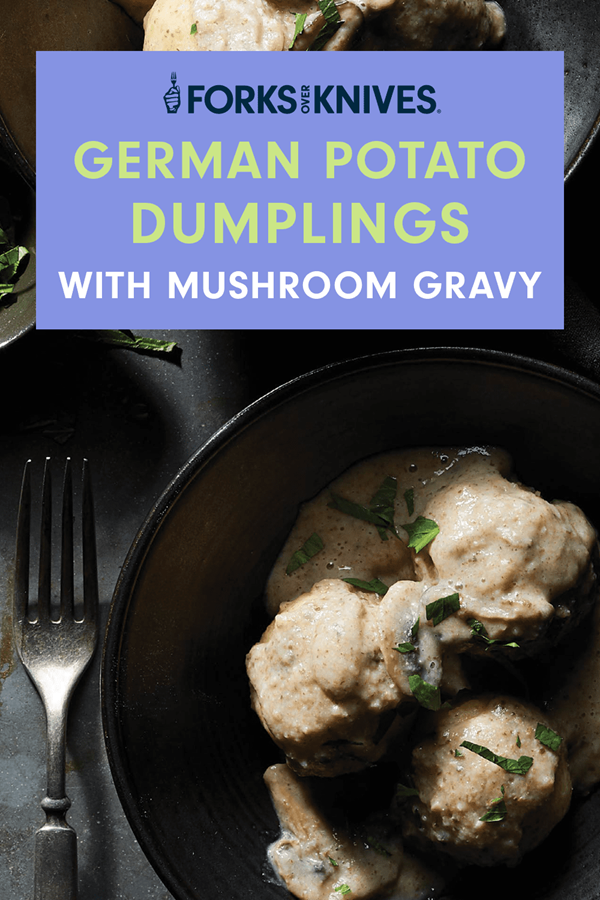 Creamy potato dumplings with mushroom gravy