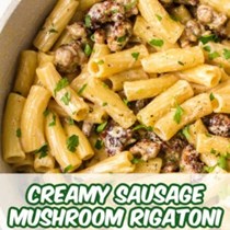 Creamy sausage mushroom pasta
