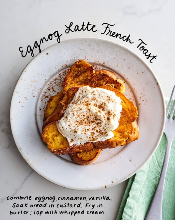 Eggnog latte French toast