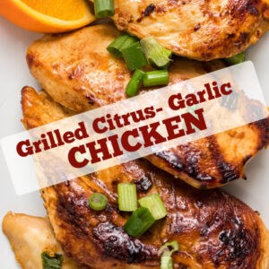 Grilled citrus garlic chicken