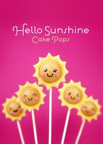 Hello sunshine cake pops