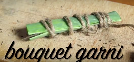 How to make and use a bouquet garni