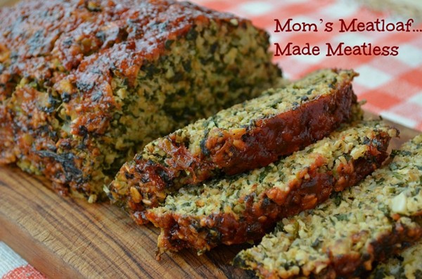 Mom’s meatloaf made meatless