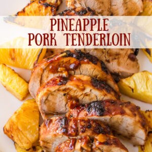 Pineapple pork tenderloin