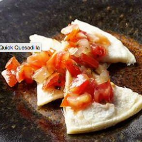 Quick quesadilla