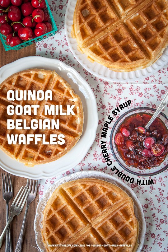 Quinoa goat milk Belgian waffles with double cherry maple syrup 
