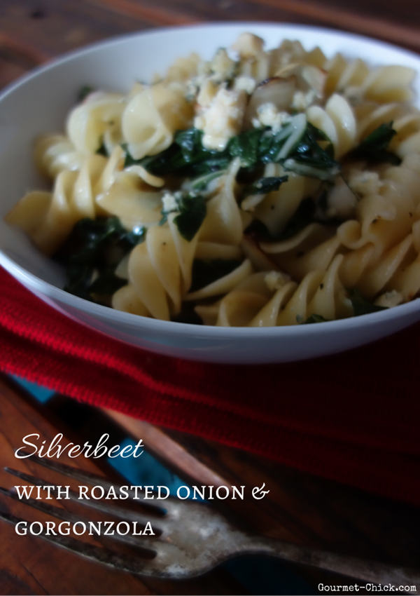 Silverbeet with roasted onion and Gorgonzola pasta