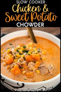 Slow cooker chicken and sweet potato chowder