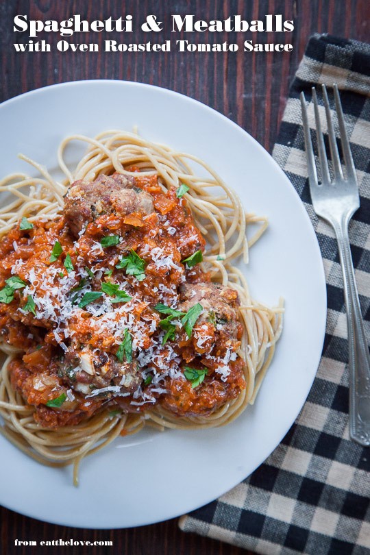 Spaghetti and meatballs with oven roasted tomato sauce