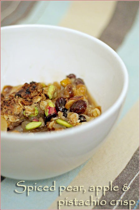 Spiced pear, apple and pistachio crisp 