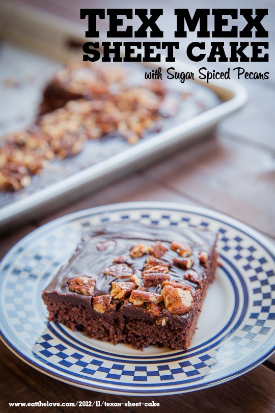 Tex Mex sheet cake (Texas sheet cake with Mexican chocolate spices) with sugar spiced pecans